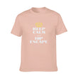 Keep Calm and Hip Escape - Unisex T-Shirt